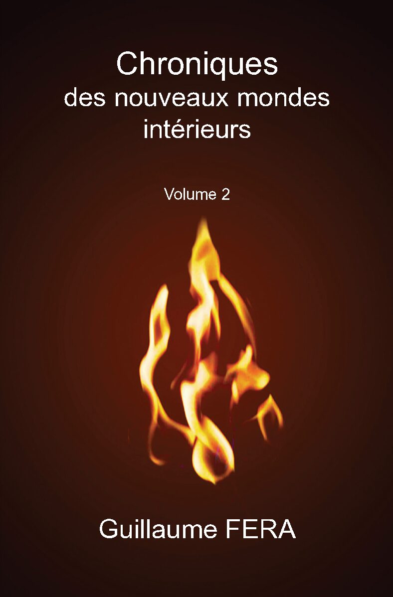 Publication du livre : Chroniques des nouveaux mondes intérieurs Vol 2